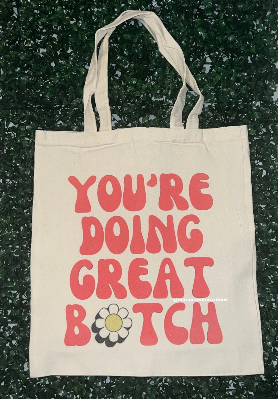 You’re Doing Great B Tote